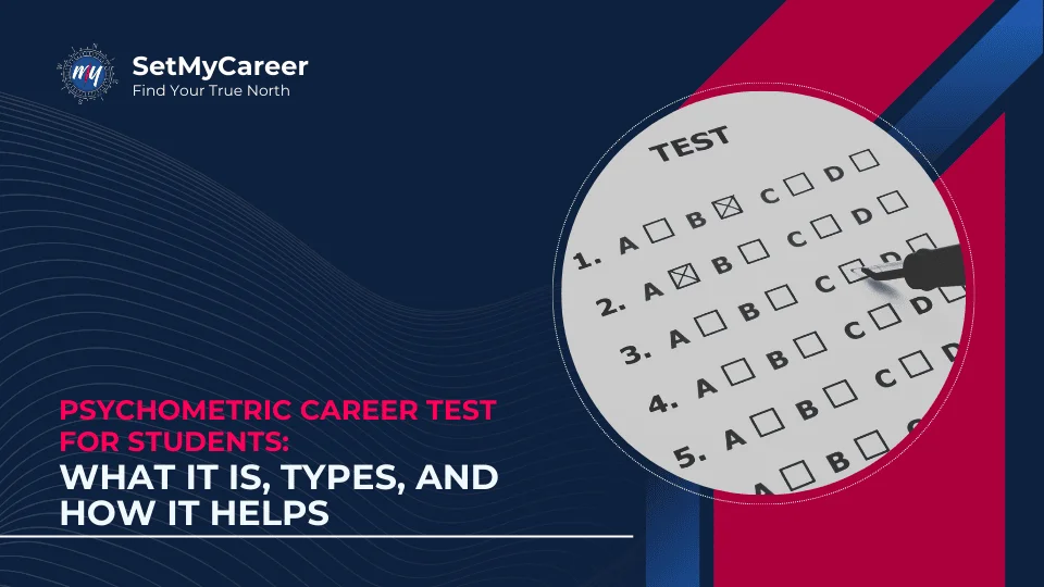 Psychometric Career Test: What It Is and How It Helps